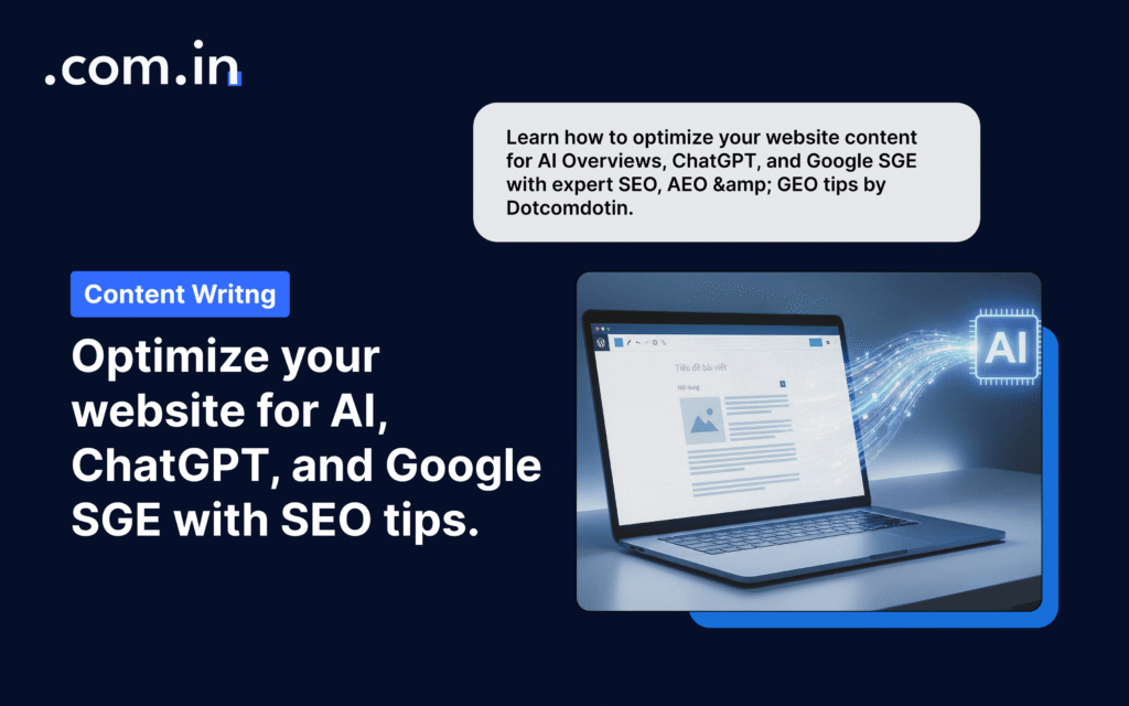 How to Optimize Your Content for AI Overviews, ChatGPT & Google SGE
