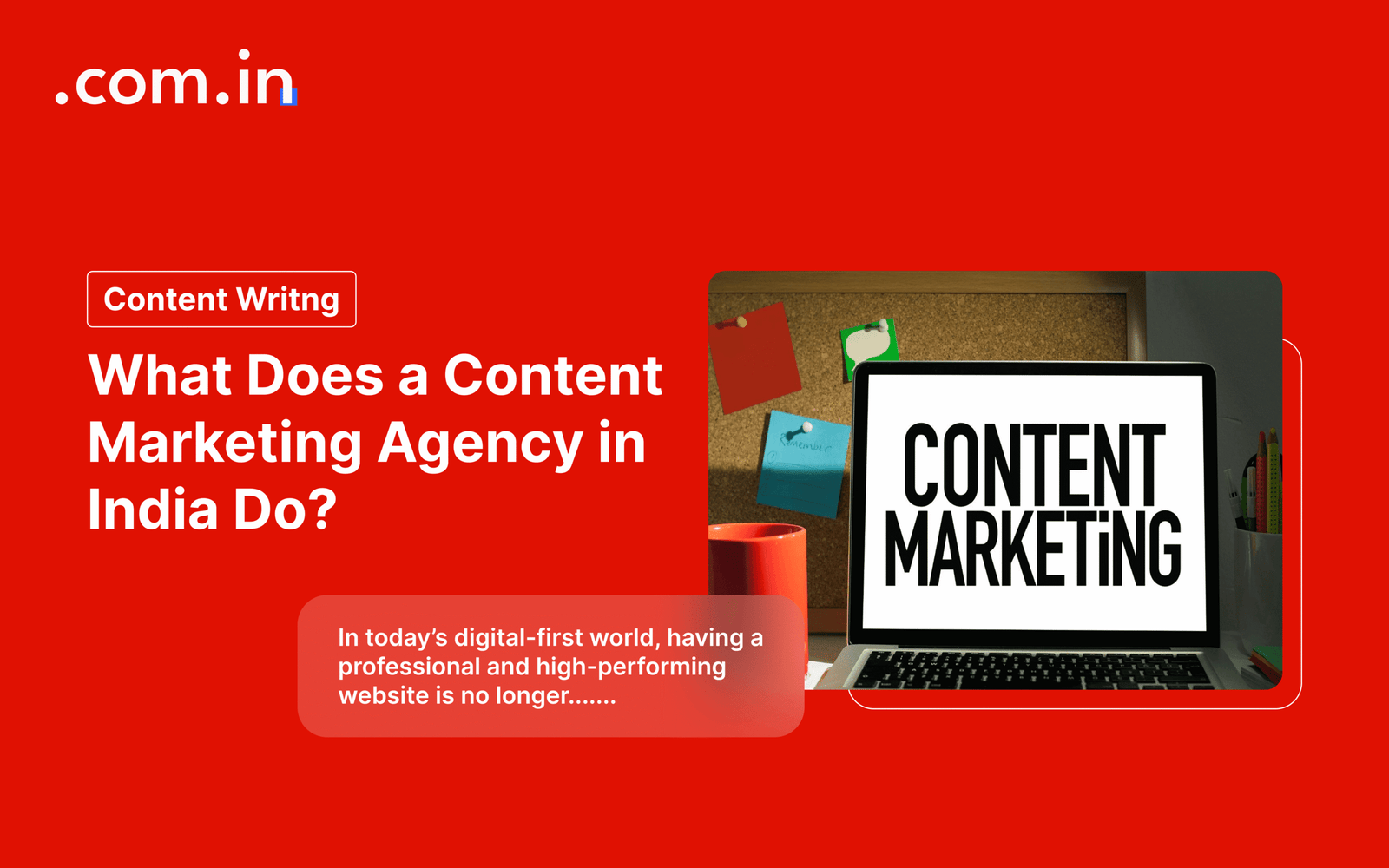 What Does a Content Marketing Agency in India Do?