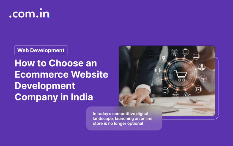 How to Choose an Ecommerce Website Development Company in India